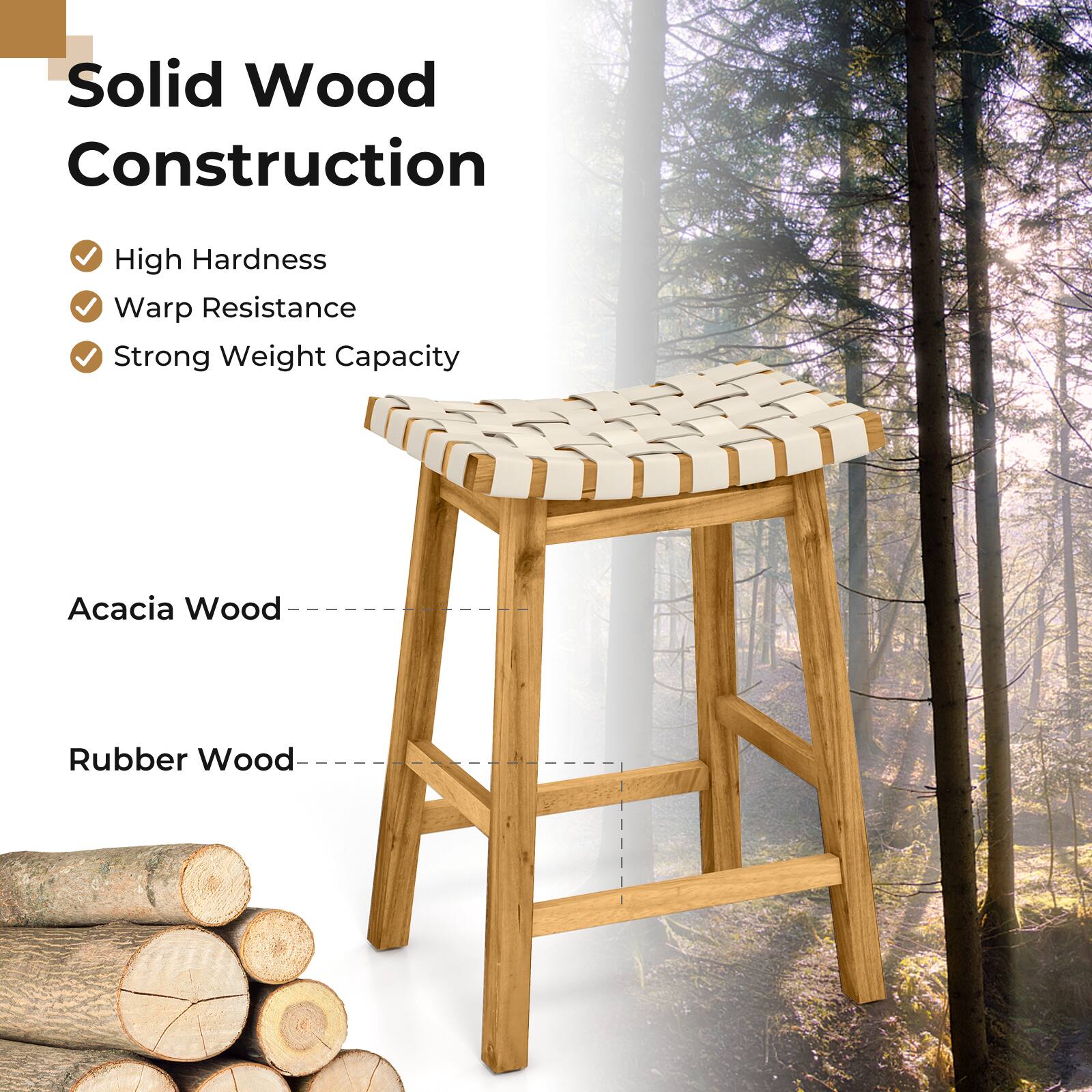 Solid Wood Construction

- High Hardness
- Warp Resistance
- Strong Weight Capacity

Acacia Wood
Rubber Wood