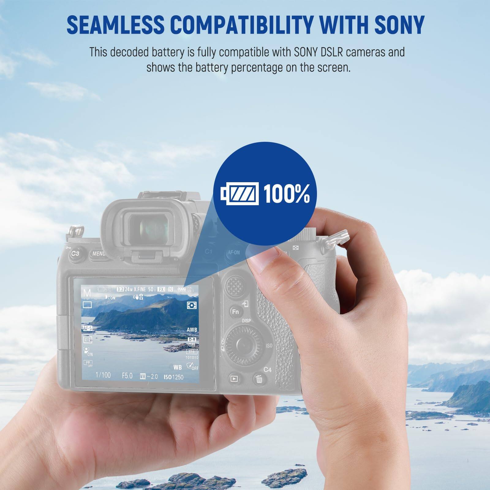 SEAMLESS COMPATIBILITY WITH SONY

This decoded battery is fully compatible with SONY DSLR cameras and shows the battery percentage on the screen.