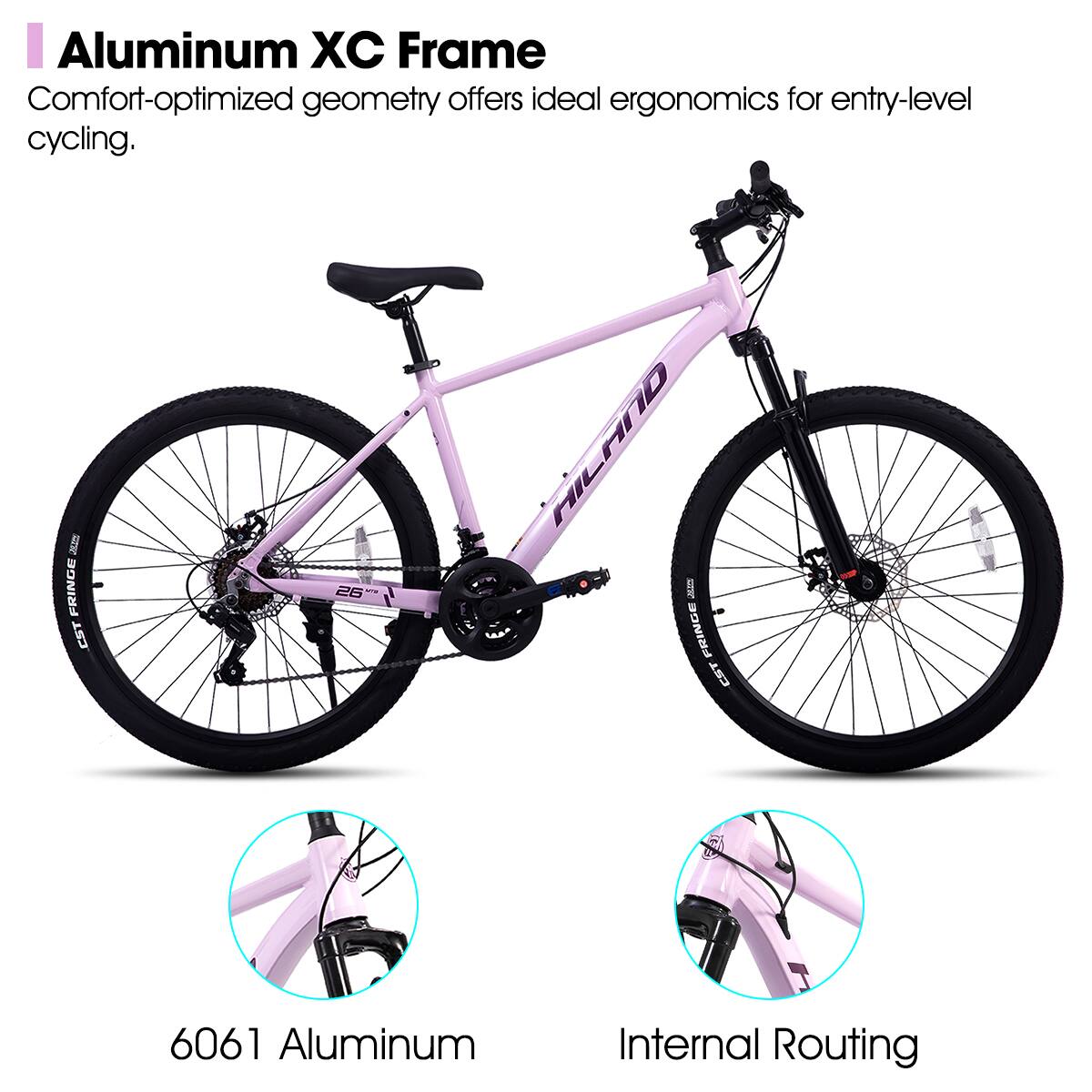 Aluminum XC Frame  
Comfort-optimized geometry offers ideal ergonomics for entry-level cycling.  

FRINGE CST 26 MILANO I  
FRINGE CST 6061 Aluminum  
Internal Routing