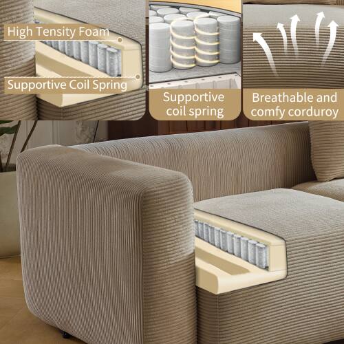 High Tensity Foam  
Supportive Coil Spring  
Supportive coil spring  
Breathable and comfy corduroy