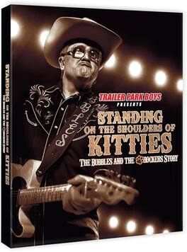 Standing on the Shoulders of Kitties: The Bubbles and the Shitrockers Story - BLU-RAY