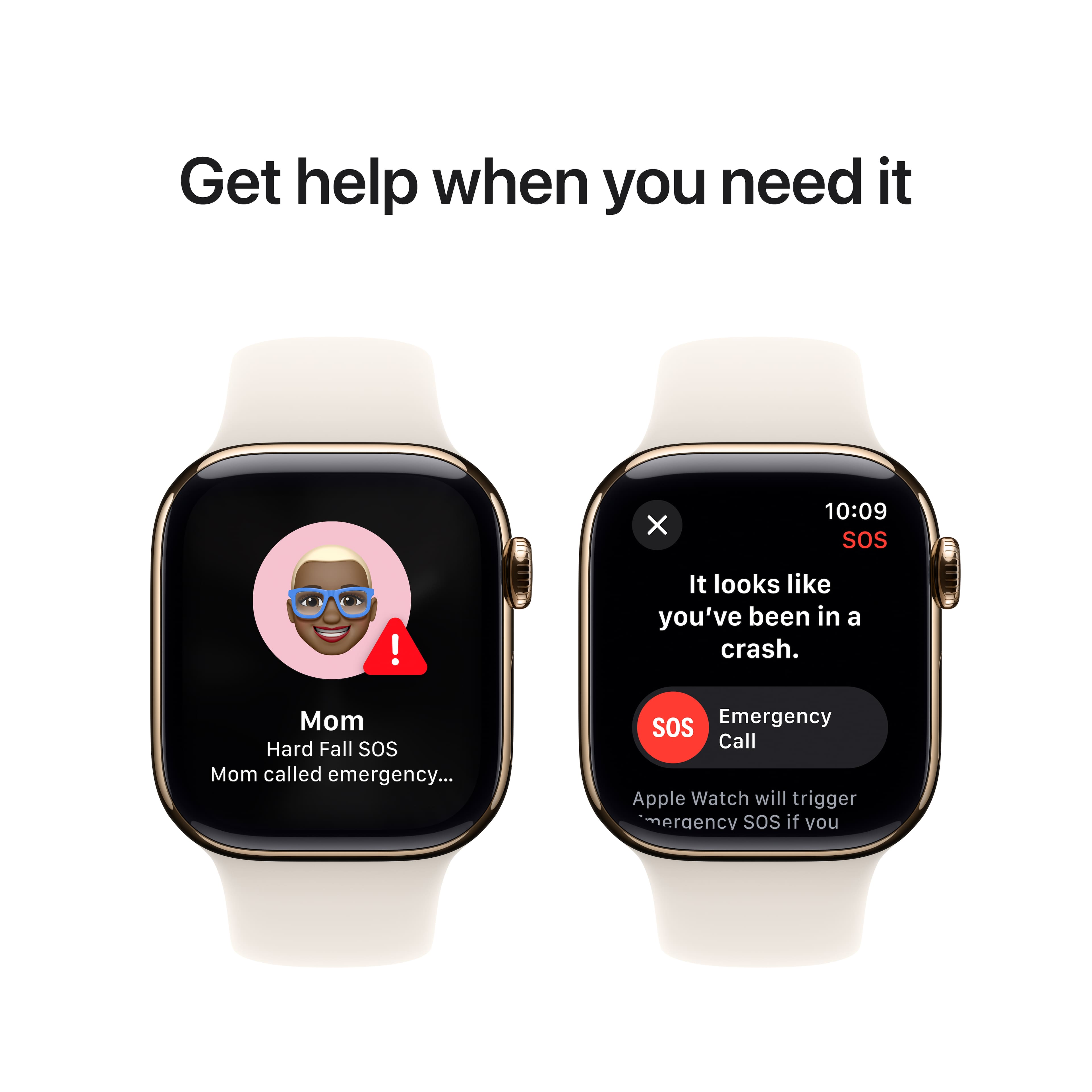 Get help when you need it. It looks like you've been in a crash. Mom called emergency. SOS! Apple Watch will trigger an emergency call if you need it.
