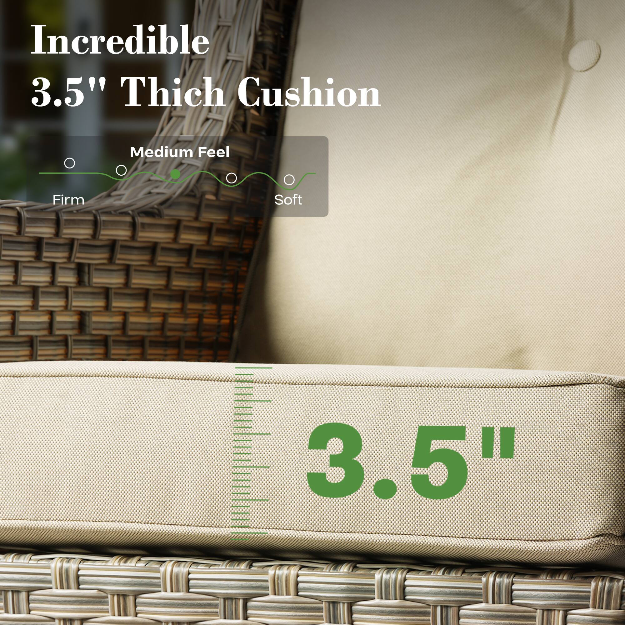 Incredible 3.5" Thick Cushion

Medium Feel

Firm Soft

3.5"