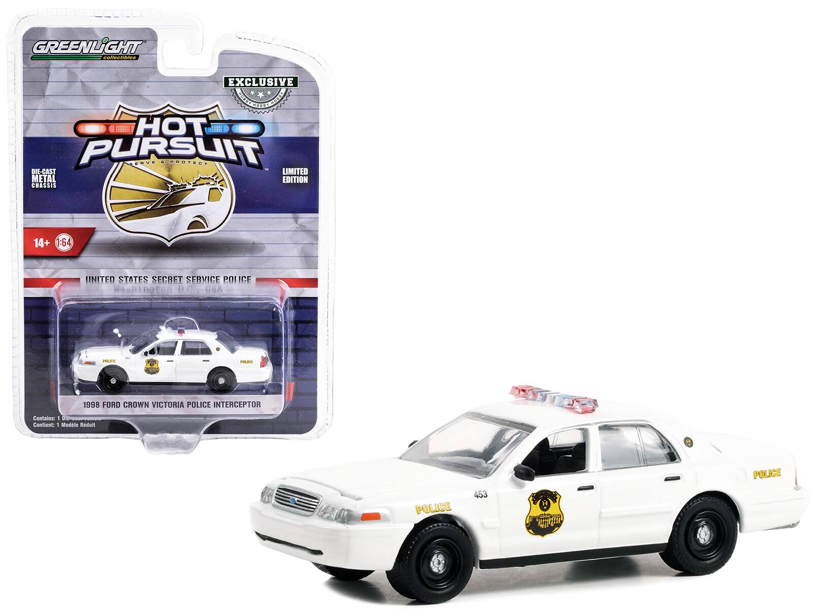 GREENLIGHT collectibles

EXCLUSIVE
LIMITED EDITION

HOT PURSUIT
SERVE & PROTECT

14+ 1:64

UNITED STATES SECRET SERVICE POLICE
Washington D.C., USA

1998 FORD CROWN VICTORIA POLICE INTERCEPTOR

Contains: 1 Modèle Réduit

POLICE
453