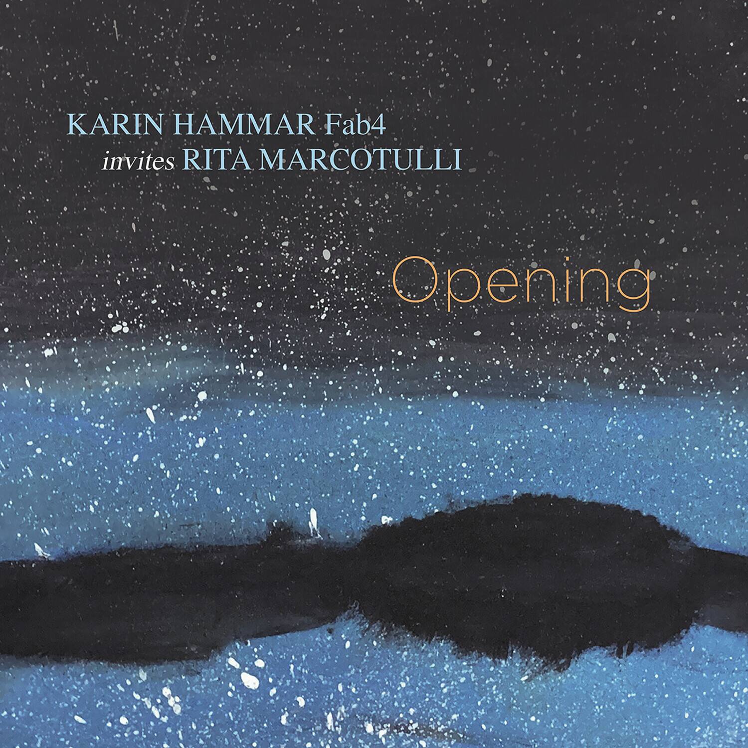 KARIN HAMMAR Fab4  
invites RITA MARCOTULLI  

Opening