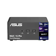 ASUS NUC 15 Pro
For AI Business
Intel Core Ultra 7 255H
Intel ARC 140T Graphics
20G USB
10G USB
10G USB
Wi-Fi 7
Bluetooth 5.4