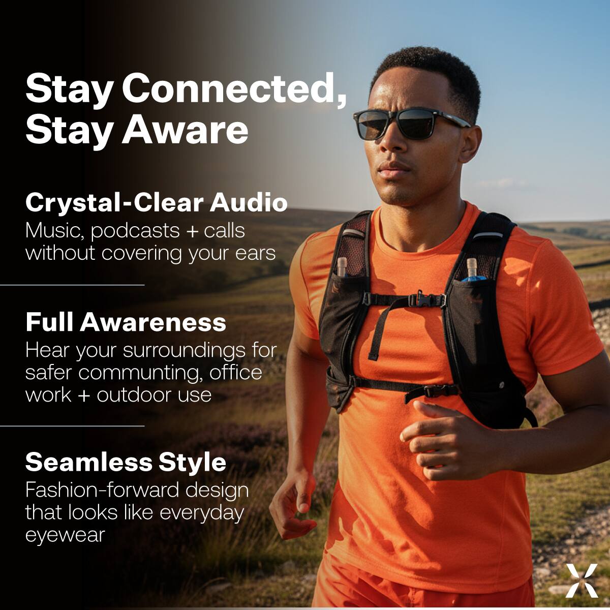 Stay Connected, Stay Aware

Crystal-Clear Audio  
Music, podcasts + calls without covering your ears

Full Awareness  
Hear your surroundings for safer commuting, office work + outdoor use

Seamless Style  
Fashion-forward design that looks like everyday eyewear