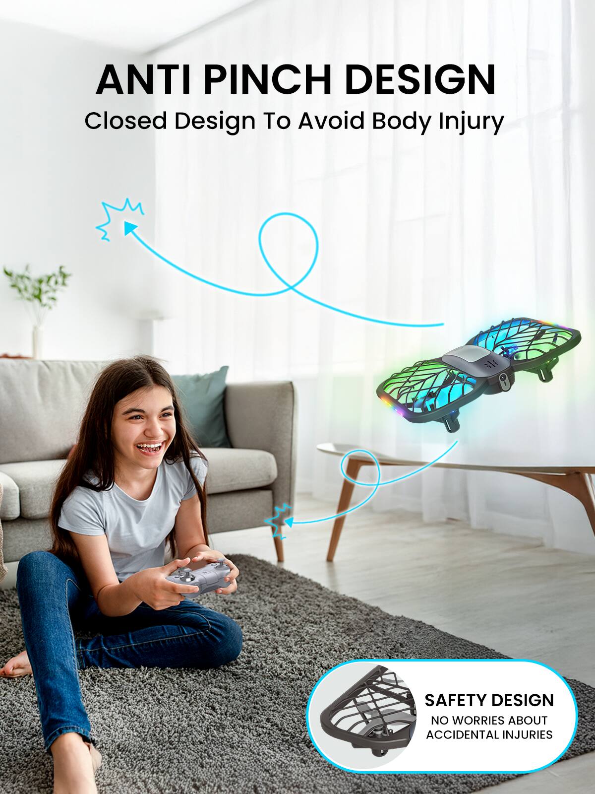 ANTI PINCH DESIGN  
Closed Design To Avoid Body Injury  

SAFETY DESIGN  
NO WORRIES ABOUT ACCIDENTAL INJURIES