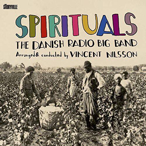 Nilsson,Vincent / Danish Radio Big Band - Spirituals  - COMPACT DISCS