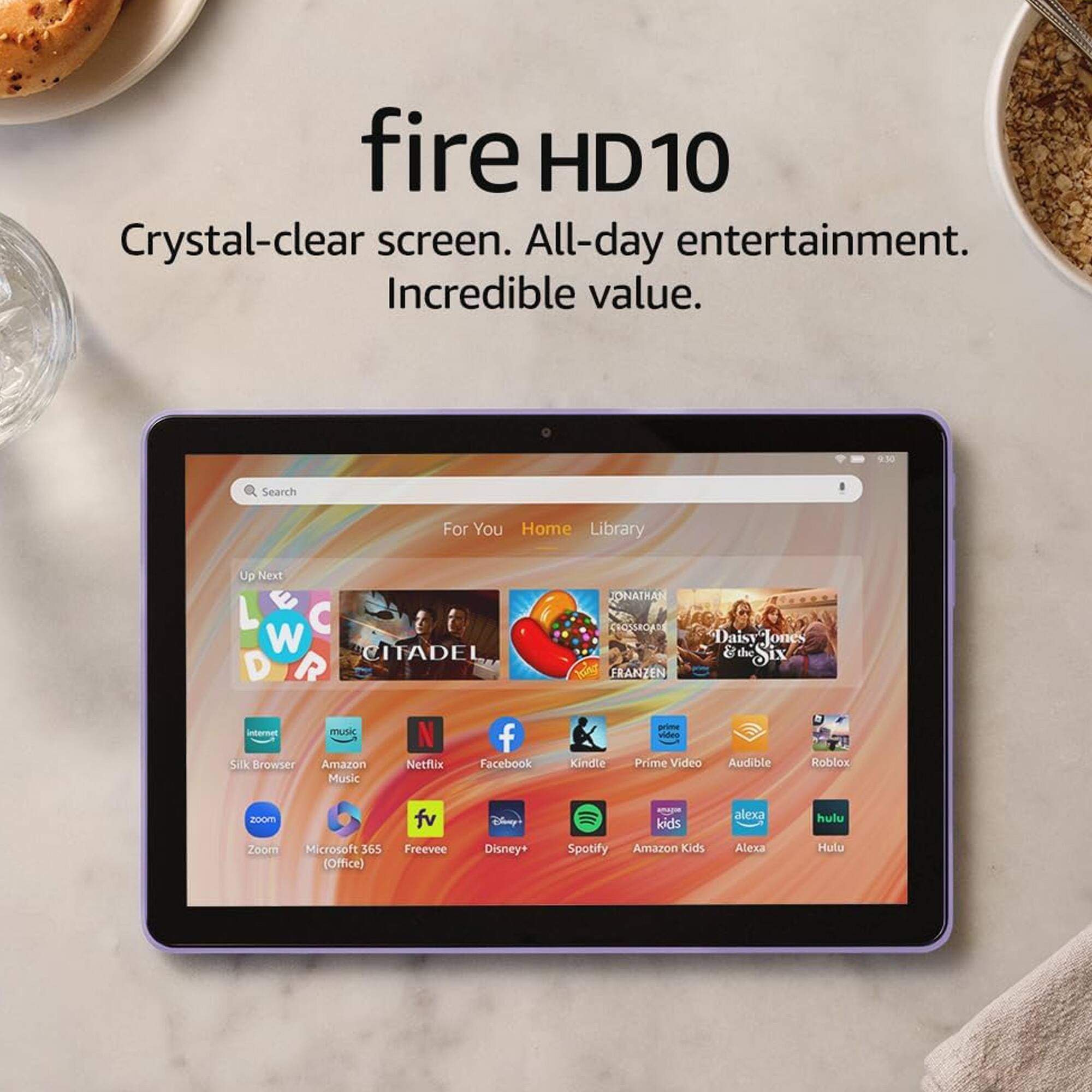 fire HD 10  
Crystal-clear screen. All-day entertainment. Incredible value.

Search For You Home Library Up Next  
L C W ITADEI D R internet uiE N f SITk Browser Amaron Netflix Facebook Music ONATHAN HSROA Daisy Jooes & the Six FRANZEN prime sratiens Kindle Prime Video Audible Roblox 200m Disney kids alexa hulu Zoor Microsoft 3G5 (Office) Freevee Disney+ Spotify Amazon Kids Alexa Hulu