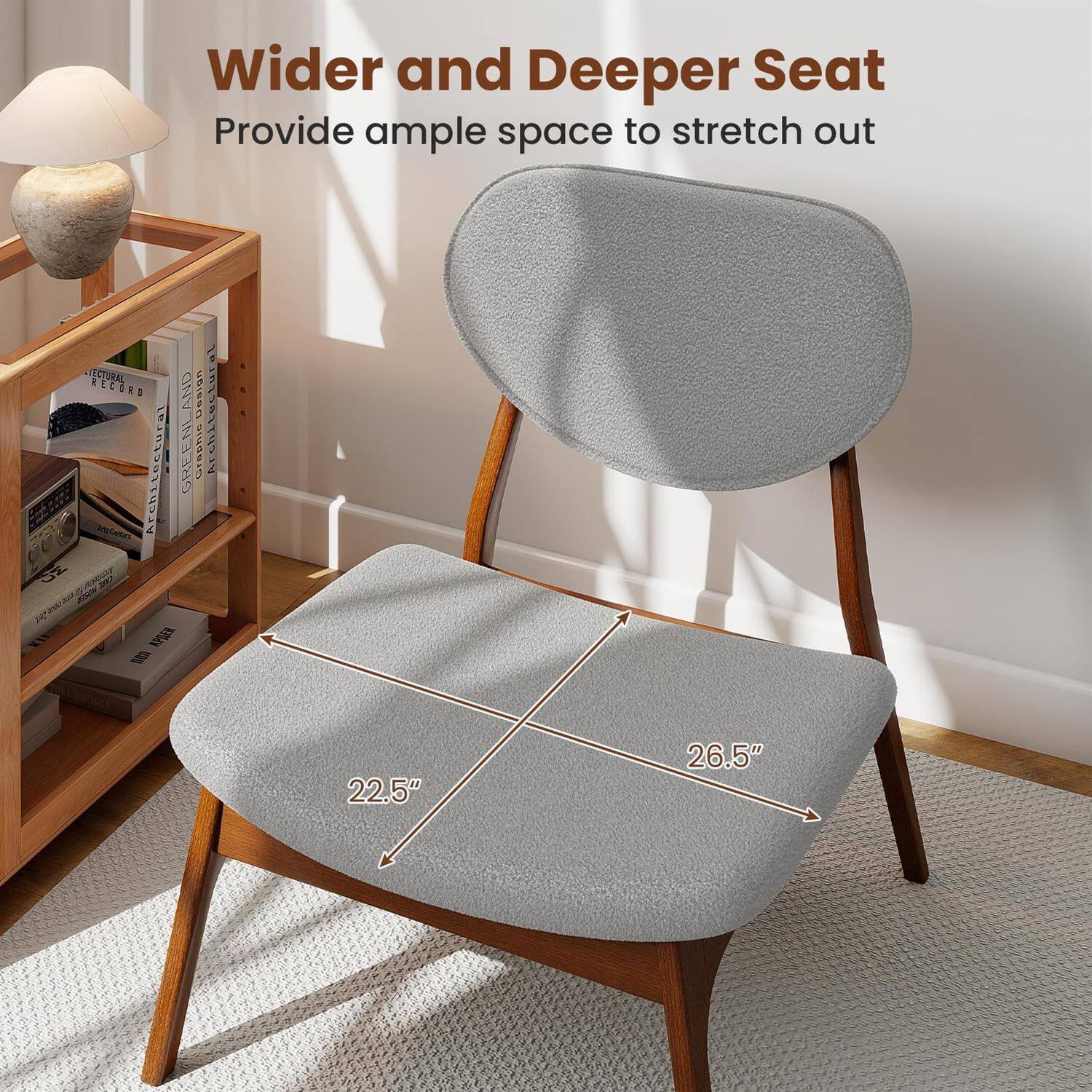 Wider and Deeper Seat  
Provide ample space to stretch out  

22.5"  
26.5"