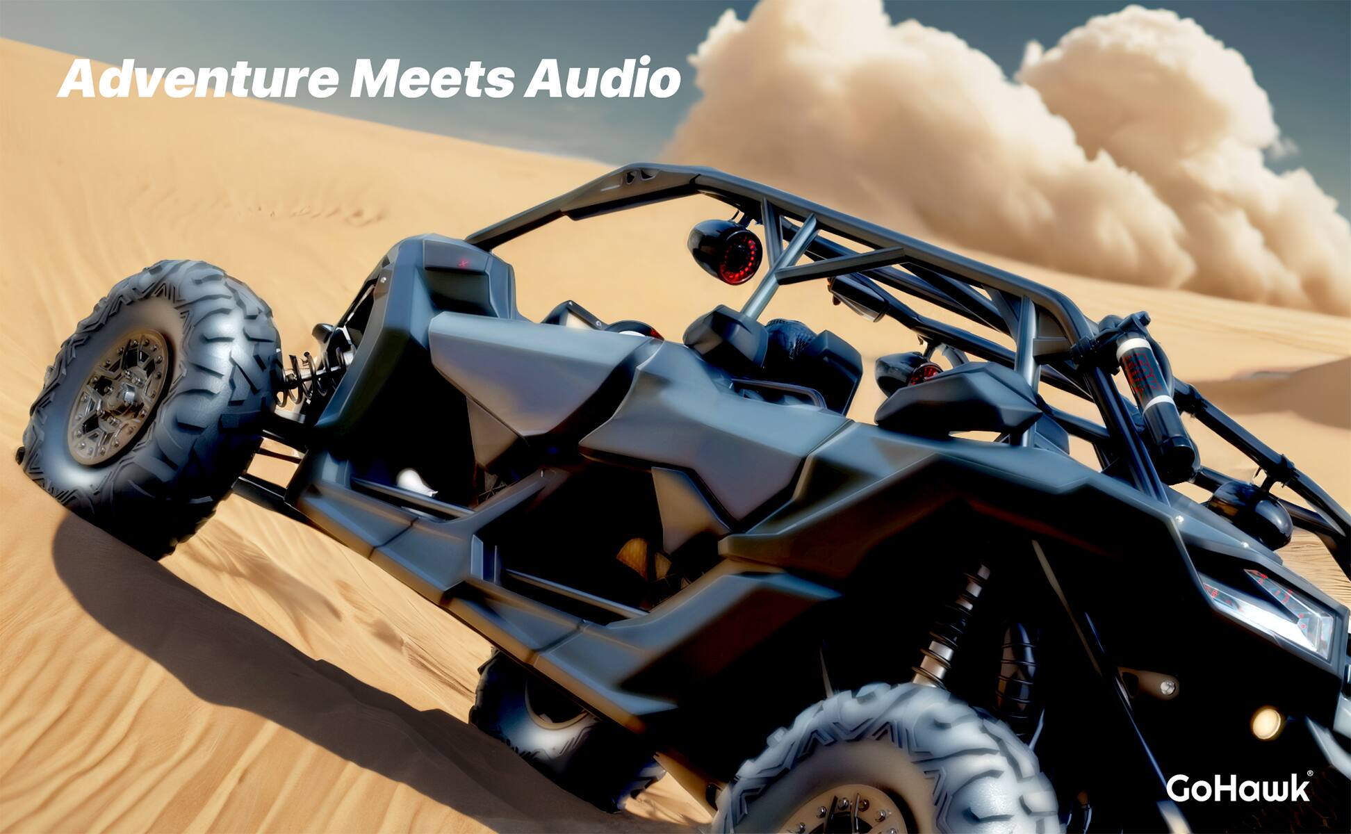 Adventure Meets Audio  
GoHawk