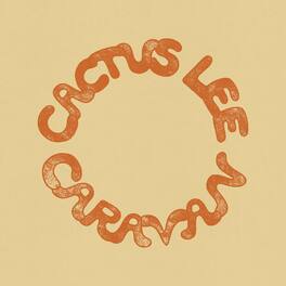 Cactus Lee - Caravan - VINYL LP