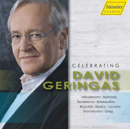 hnssler CLASSIC  
CELEBRATING DAVID GERINGAS  

Mendelssohn | Bartholdy  
Senderovas | Balakauskas  
Braunfels | Sibelius | Lauruas  
Shostakovich | Grieg