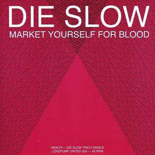 HEALTH - Die Slow/Pictureplane Rmx   - 7-INCH SINGLE [7 inch Vinyl Disc]