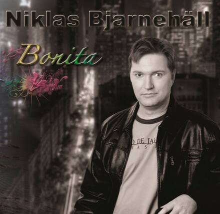 Niklas Bjarnehäll
Bonita
DE LA RAS
GAS