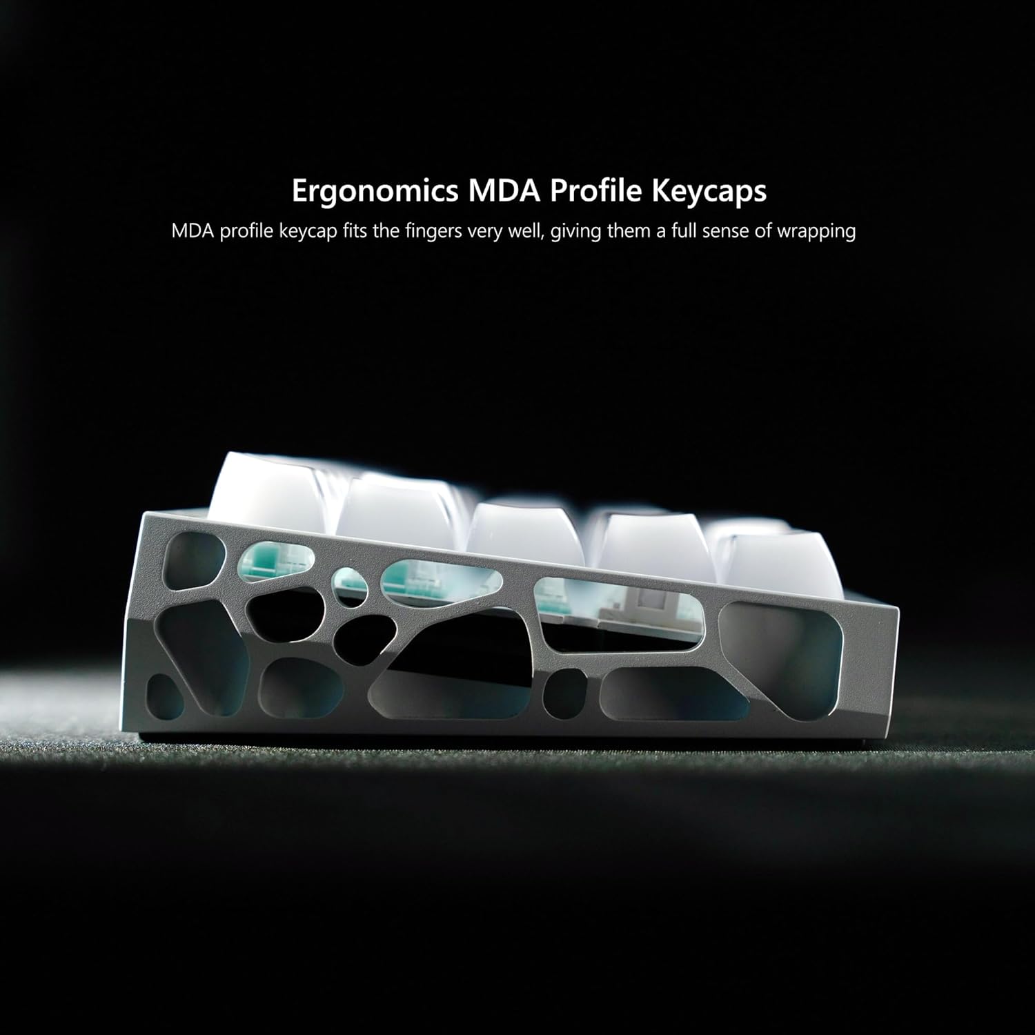 Ergonomics MDA Profile Keycaps

MDA profile keycap fits the fingers very well, giving them a full sense of wrapping