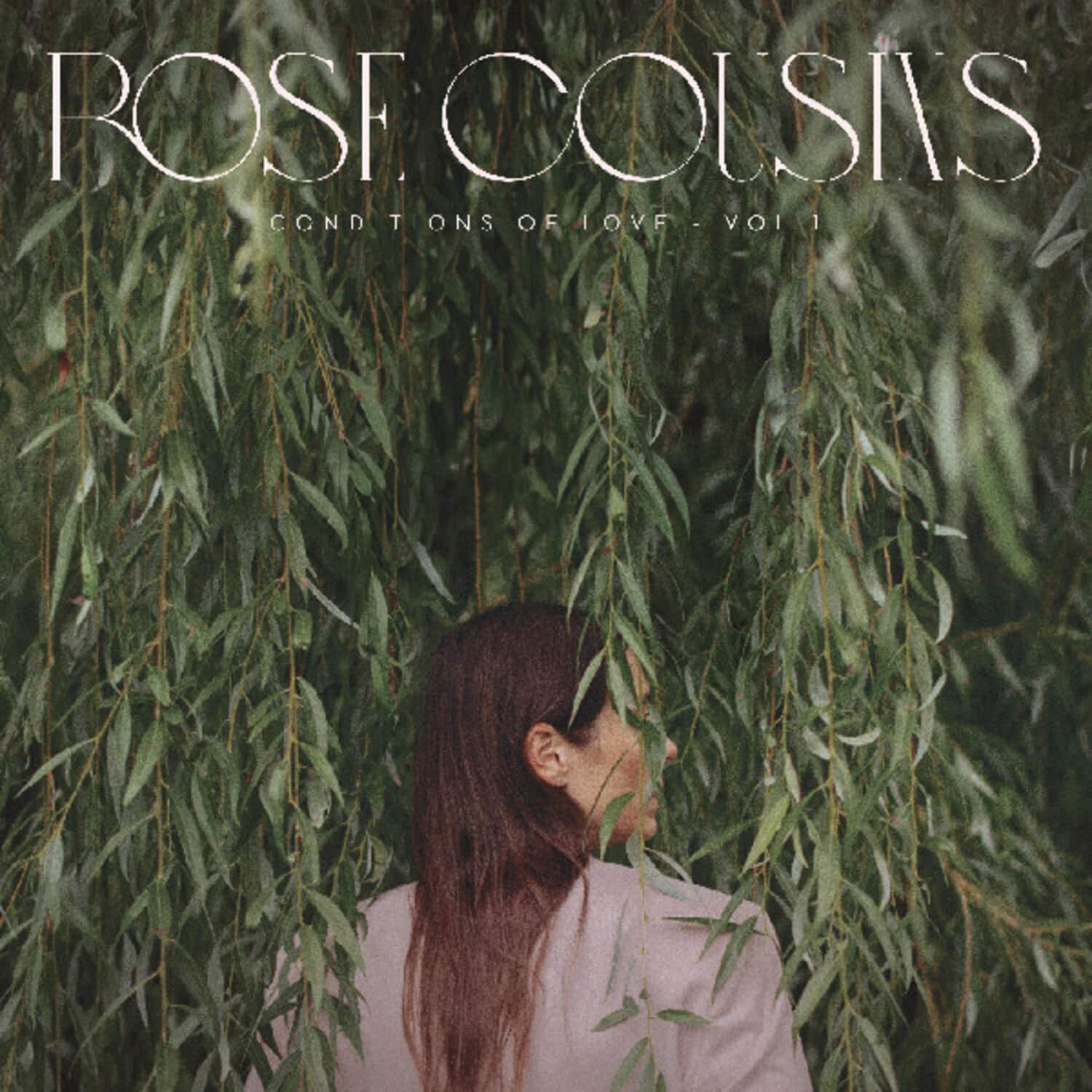 Rose Cousins - Conditions Of Love - Vol. 1  - COMPACT DISCS