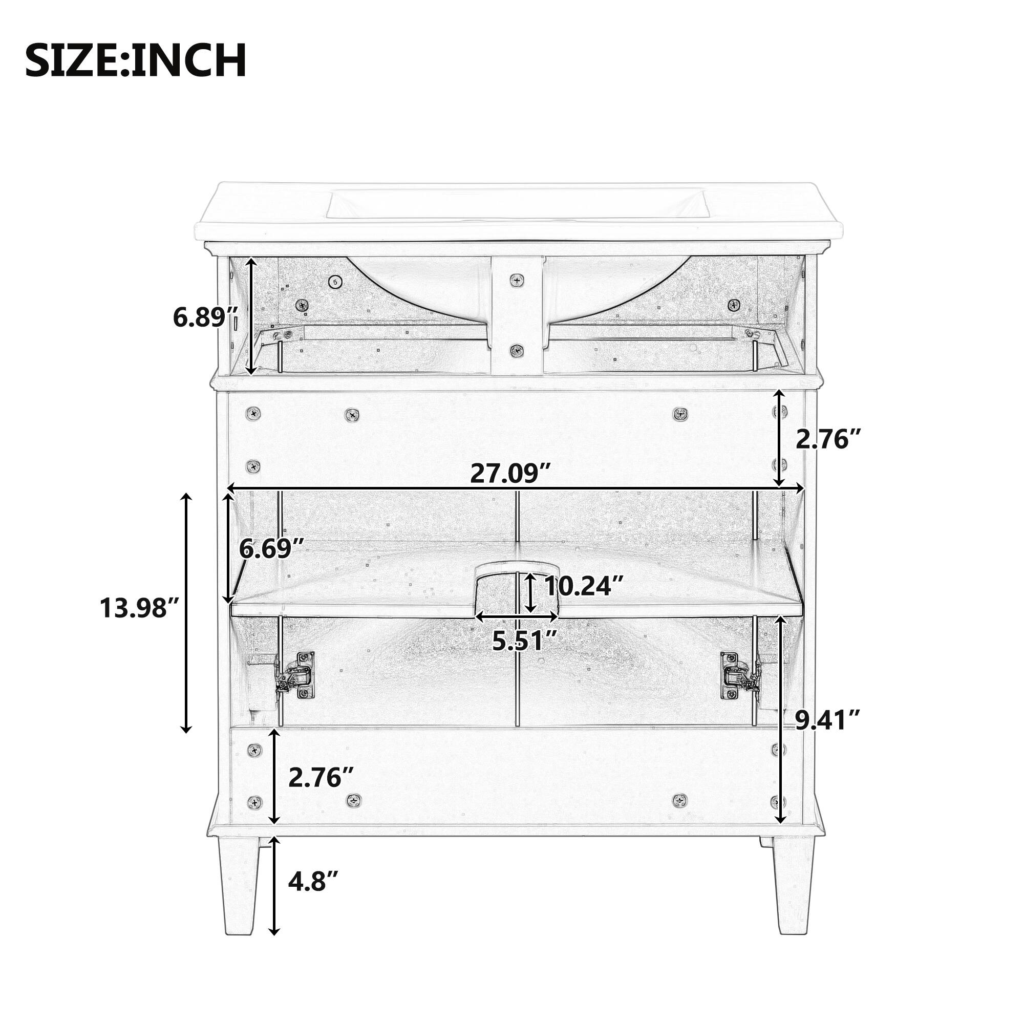 SIZE: INCH

- 27.09" (width)
- 13.98" (depth)
- 6.89" (height)
- 6.69" (shelf height)
- 10.24" (shelf depth)
- 5.51" (shelf width)
- 9.41" (side panel width)
- 2.76" (side panel height)
- 4.8" (leg height)