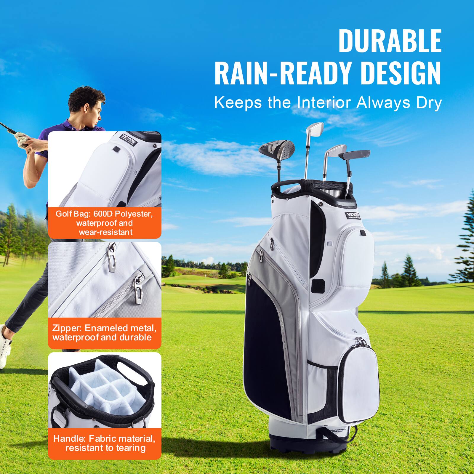 DURABLE RAIN-READY DESIGN  
Keeps the Interior Always Dry  

Golf Bag: 600D Polyester, waterproof and wear-resistant  

Zipper: Enamelled metal, waterproof and durable  

Handle: Fabric material, resistant to tearing