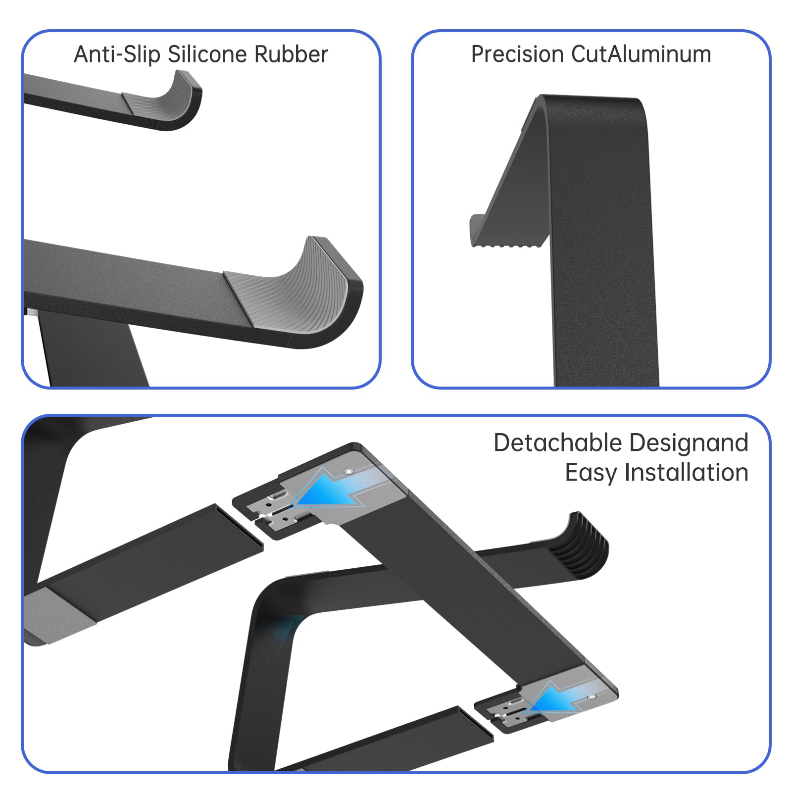 Anti-Slip Silicone Rubber  
Precision Cut Aluminum  
Detachable Design and Easy Installation