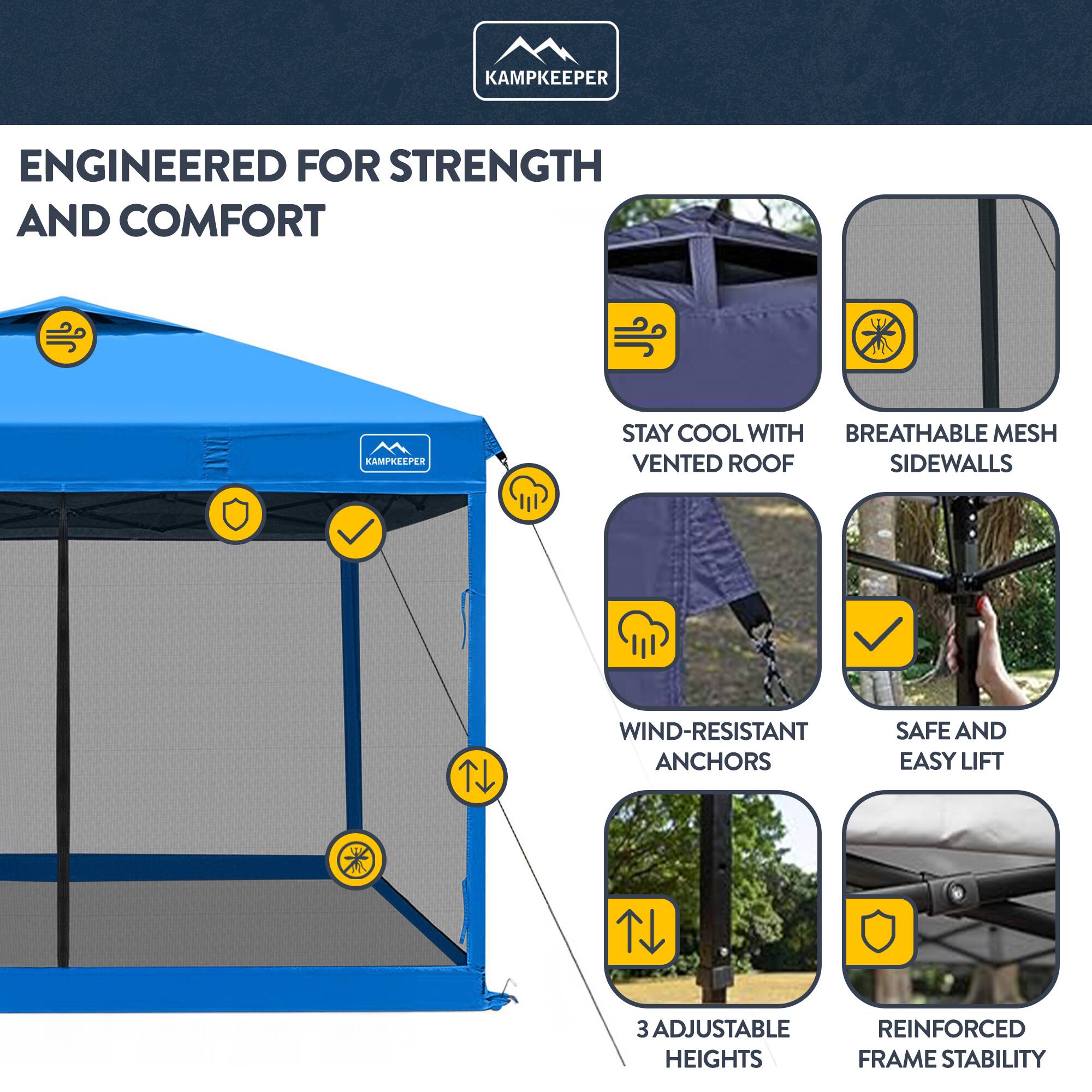 KAMPKEEPER ENGINEERED FOR STRENGTH AND COMFORT

- STAY COOL WITH VENTED ROOF
- BREATHABLE MESH SIDEWALLS
- WIND-RESISTANT ANCHORS
- SAFE AND EASY LIFT
- 3 ADJUSTABLE HEIGHTS
- REINFORCED FRAME STABILITY