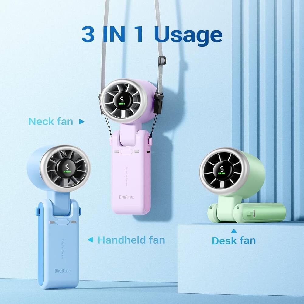 3 IN 1 Usage

Neck fan

Handheld fan

Desk fan

DiveBlues