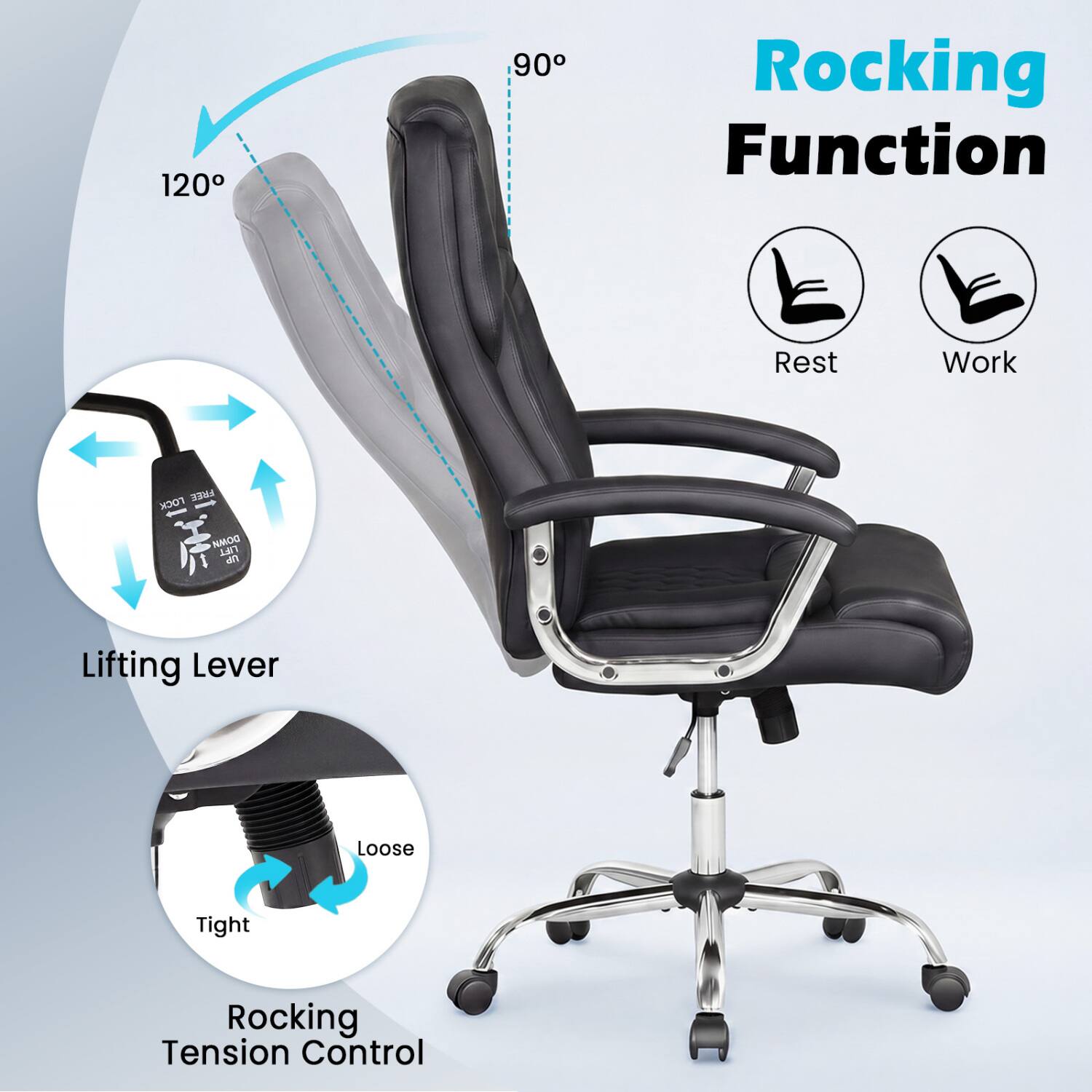 120°
90°
Rocking Function
Rest
Work
YOUR FREE DOWN LIFT UP
Lifting Lever
Loose
Tight
Rocking Tension Control