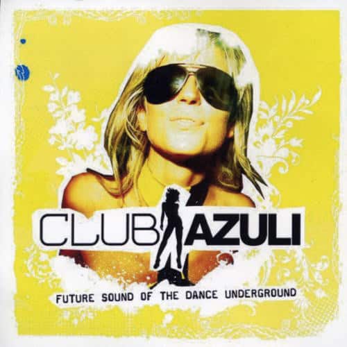 Club Azuli 2: Future Sound Of The Dance / Various - Club Azuli 2: Future Sound Of The Dance / - COMPACT DISCS [CD] price history on PriceWatchPro