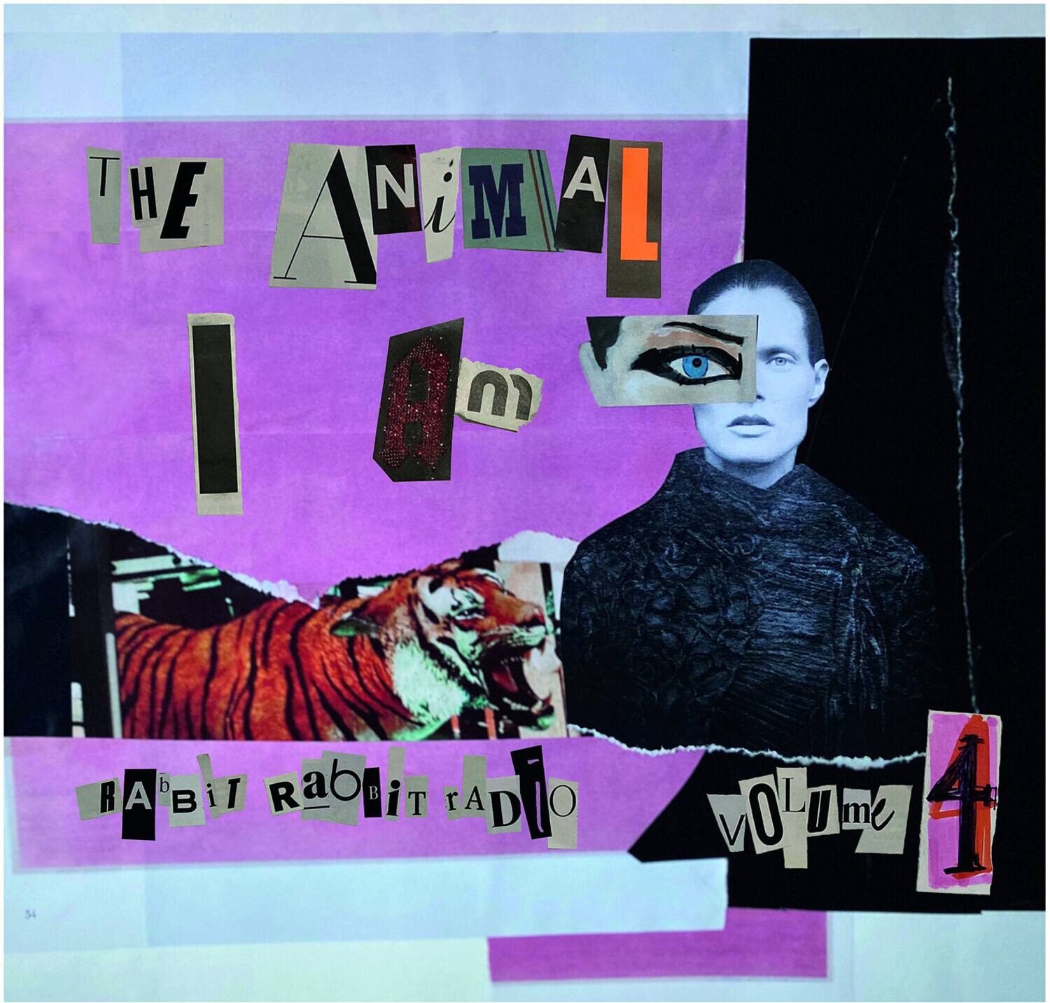 THE ANIMAL  
I AM  
RABBIT RADIO  
VOLUME 4