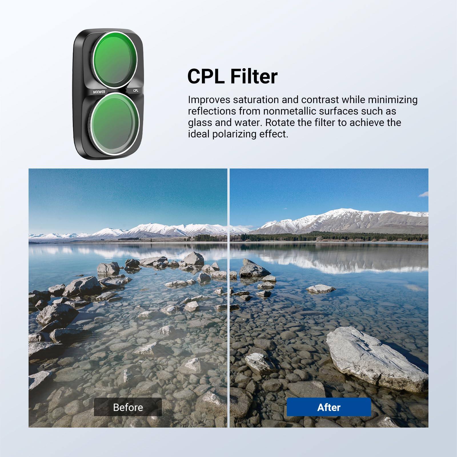 NEEWER CPL Filter Improves saturation and contrast while minimizing reflections from nonmetallic surfaces such as glass and water. Rotate the filter to achieve the ideal polarizing effect.

Before
After