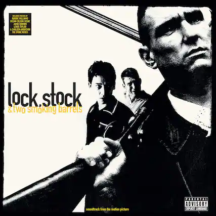 INCLUDES TRACKS BY
ROBBIE WILLIAMS
OCEAN COLOUR SCENE
JAMES BROWN
LEWIS TAYLOR & CARLEEN ANDERSON
THE STONE ROSES
lock, stock & two smoking barrels
soundtrack from the motion picture
PARENTAL ADVISORY
EXPLICIT LANGUAGE