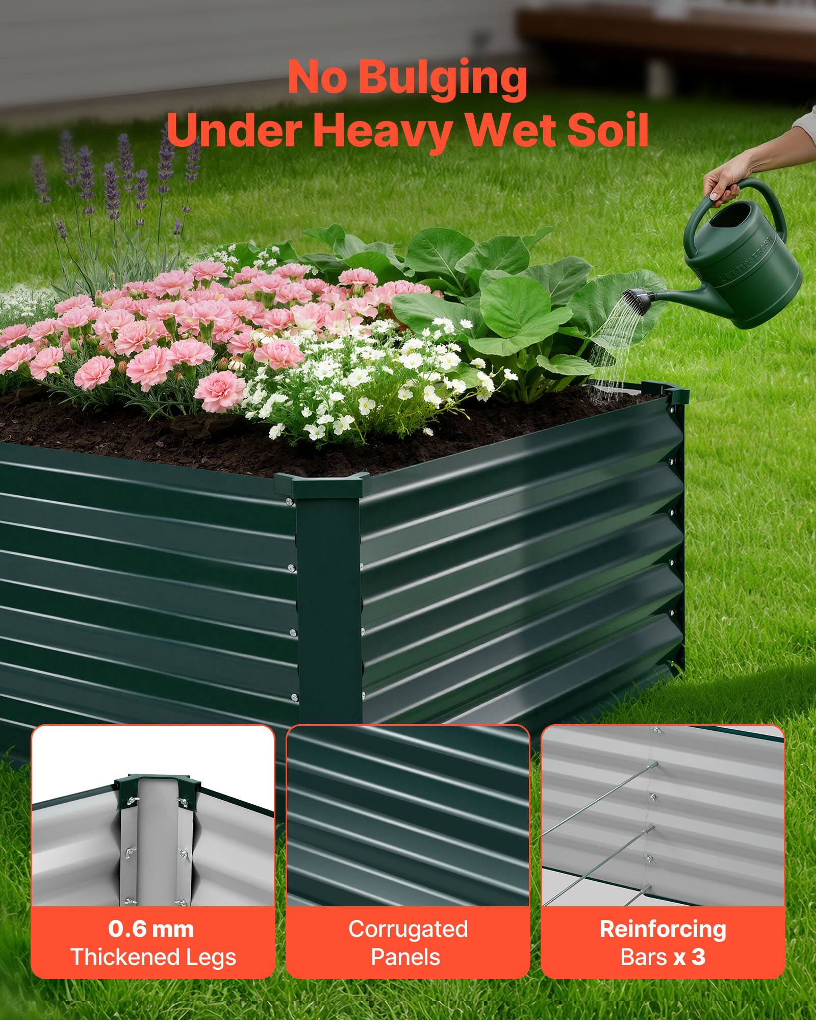 No Bulging Under Heavy Wet Soil

0.6 mm Thickened Legs
Corrugated Panels
Reinforcing Bars x 3