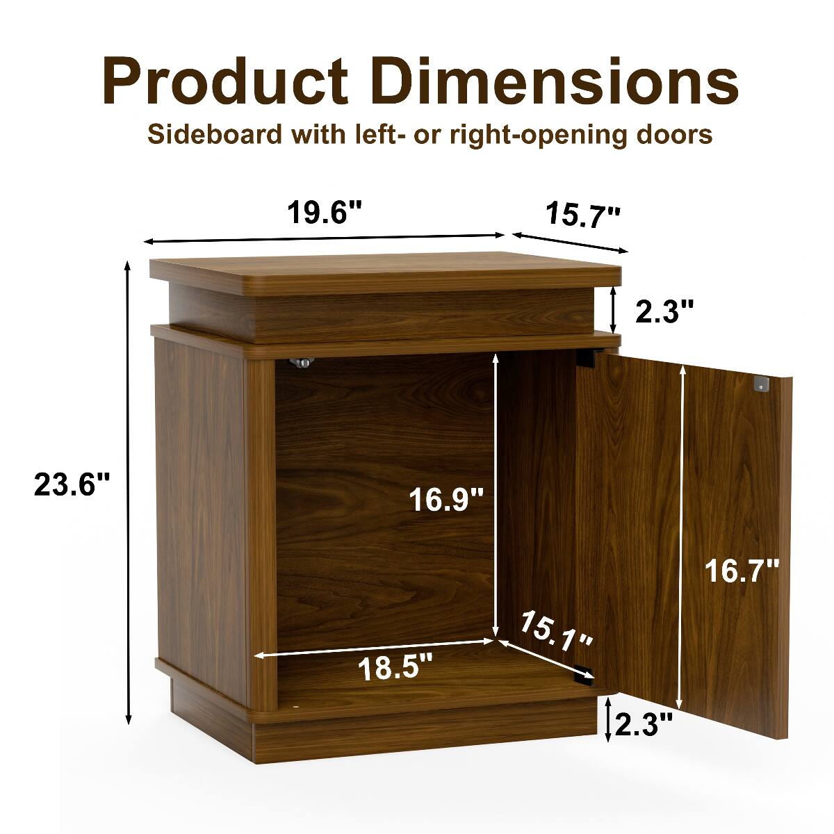 Product Dimensions Sideboard with left- or right-opening doors

19.6"  
15.7"  
2.3"  
23.6"  
16.9"  
18.5"  
16.7"  
15.1"  
2.3"