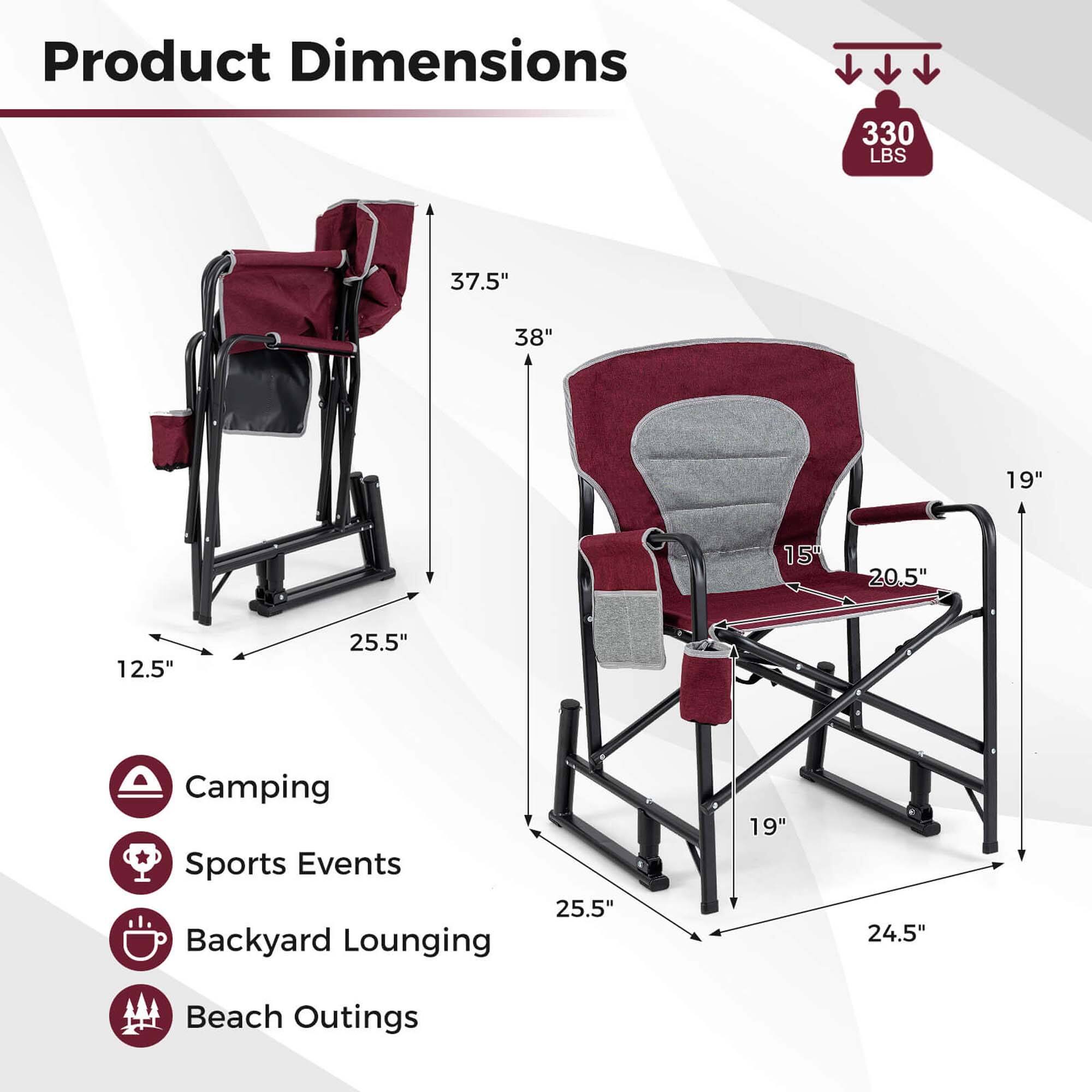 Product Dimensions

- 330 LBS
- 37.5"
- 38"
- 19"
- 15"
- 20.5"
- 12.5"
- 25.5"
- 25.5"
- 19"
- 24.5"

Camping  
Sports Events  
Backyard Lounging  
Beach Outings