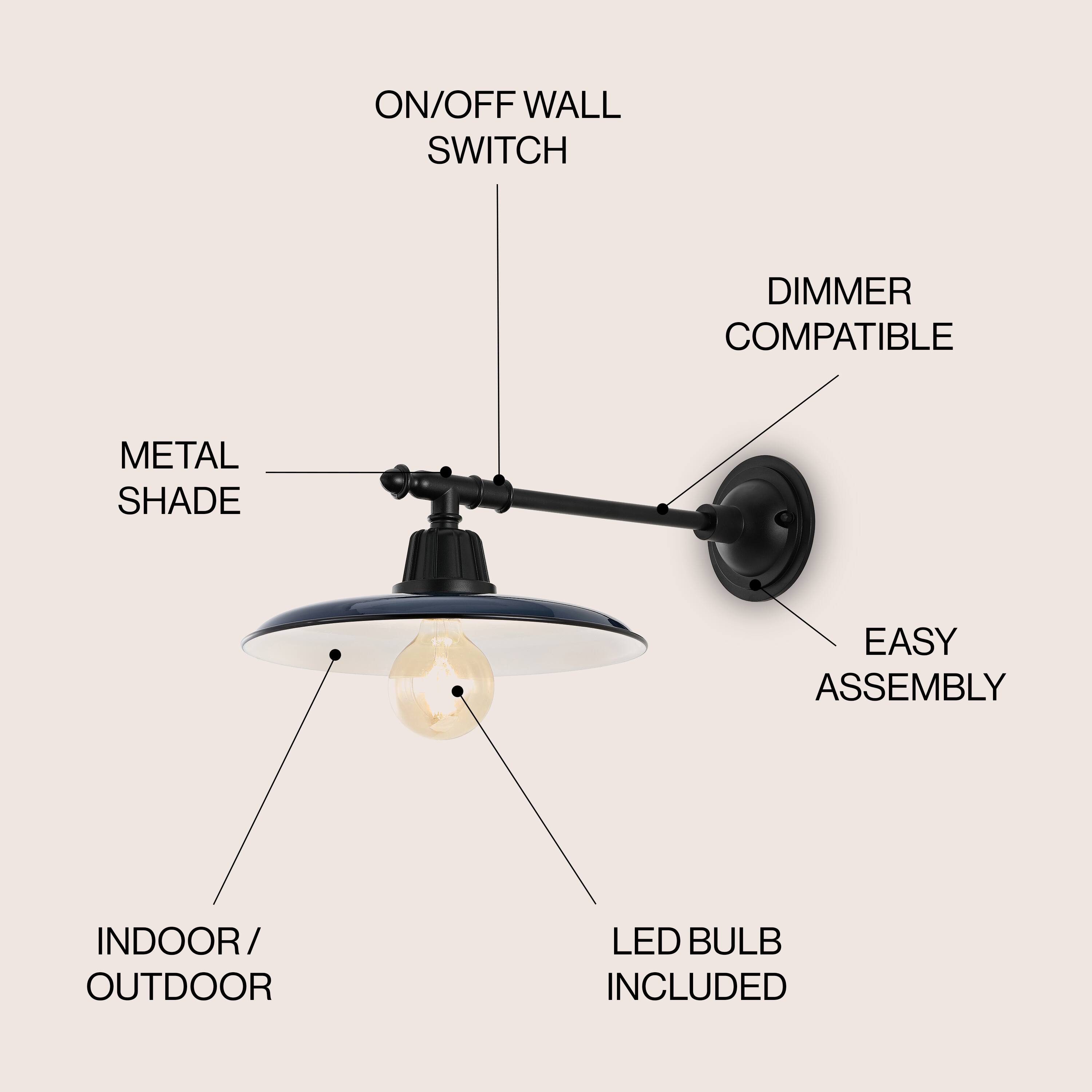 ON/OFF WALL SWITCH  
DIMMER COMPATIBLE  
METAL SHADE  
EASY ASSEMBLY  
INDOOR/OUTDOOR  
LED BULB INCLUDED