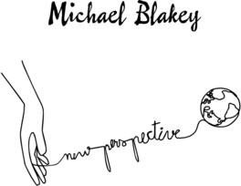 Michael Blakey - New Perspective - VINYL LP