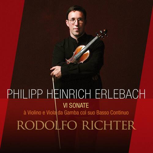 PHILIPP HEINRICH ERLEBACH  
VI SONATE  
à Violino e Viola da Gamba col suo Basso Continuo  
RODOLFO RICHTER