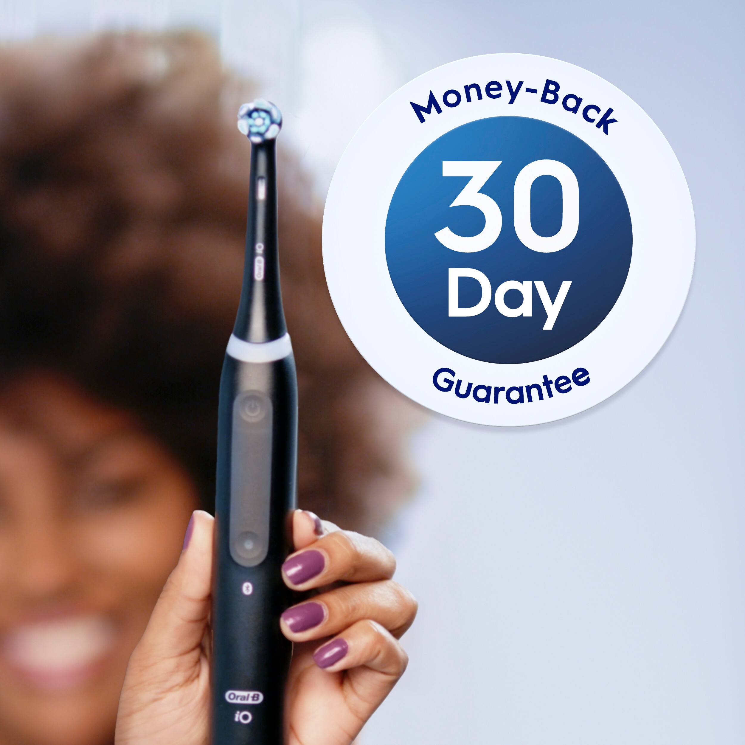Money-Back 30 Day Guarantee Oral-B
