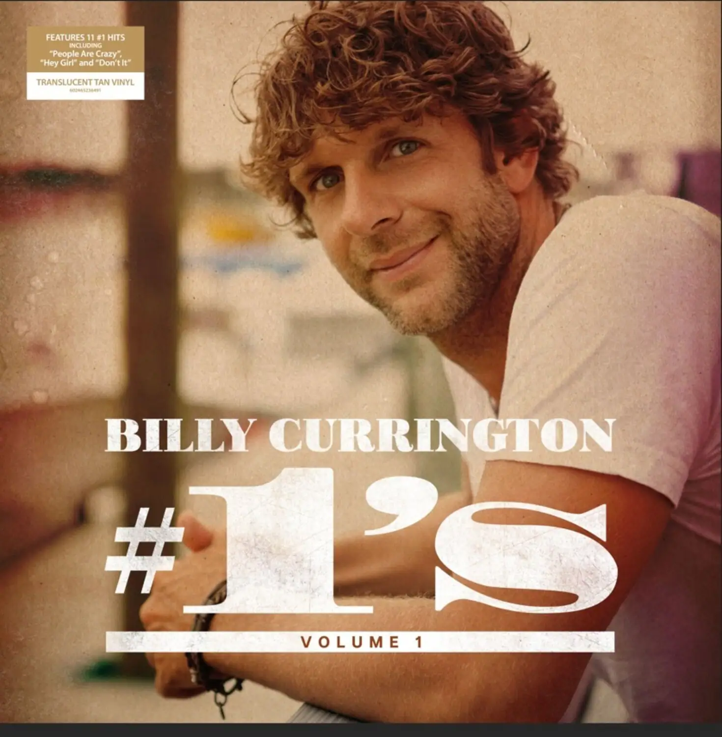 BILLY CURRINGTON  
#1'S  
VOLUME 1  

FEATURES 11 #1 HITS INCLUDING "People Are Crazy", "Hey Girl" and "Don't It"  
TRANSLUCENT TAN VINYL