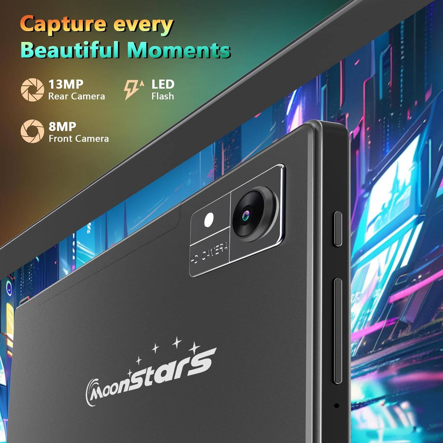 Capture every Beautiful Moments

13MP Rear Camera
LED Flash
8MP Front Camera

Moonstars