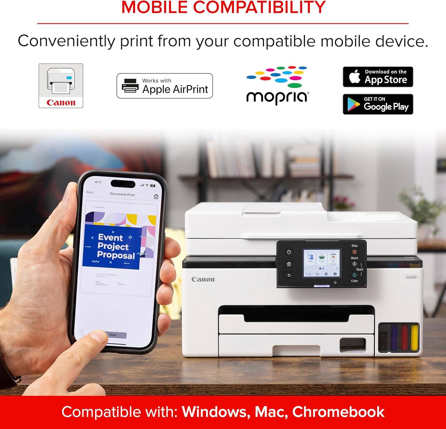 MOBILE COMPATIBILITY  
Conveniently print from your compatible mobile device.  

Canon Works with Apple AirPrint  
mopria  
Download on the App Store  
GET IT ON Google Play  

Compatible with: Windows, Mac, Chromebook