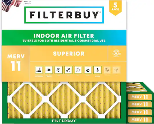 MADE IN THE USA
5 PACK FILTERBUY INDOOR AIR FILTER
SUITABLE FOR BOTH RESIDENTIAL & COMMERCIAL USE
MERV 11
SUPERIOR
Household Dust & Debris
Dust Mites & Particles
Pollen
Mold
Lint
Dander
Smoke & Smog
Bacteria
Odor
CLASSIFIED
C UL US
#R37912
FILTERBUY
MERV 11
MERV 11
MERV 11
MERV 11