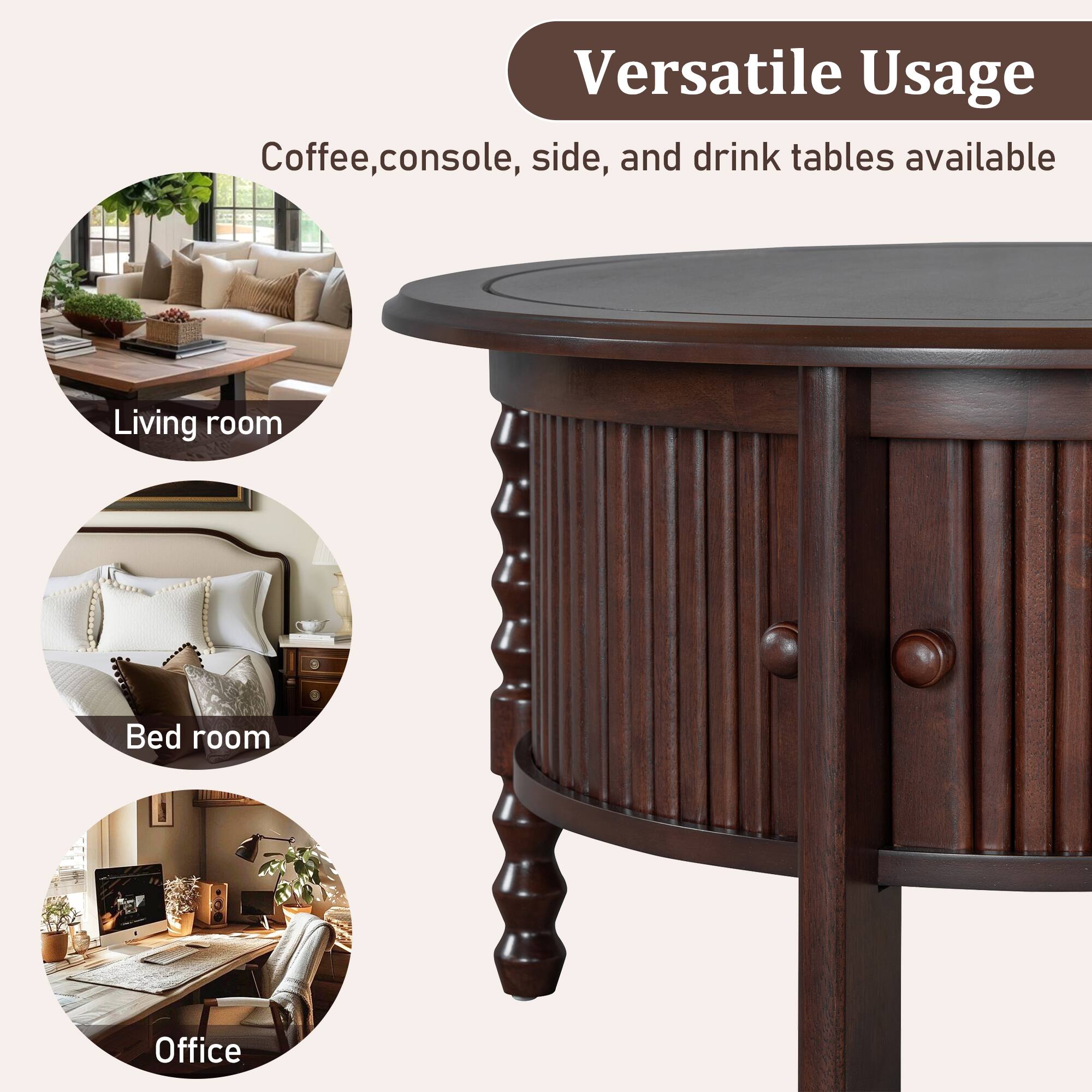 Versatile Usage  
Coffee, console, side, and drink tables available  

Living room  
Bed room  
Office