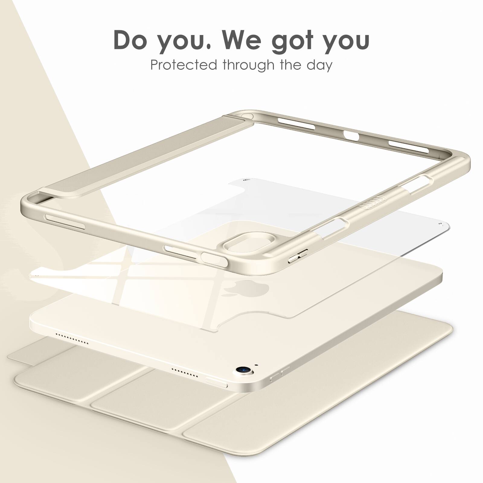 Do you. We got you  
Protected through the day