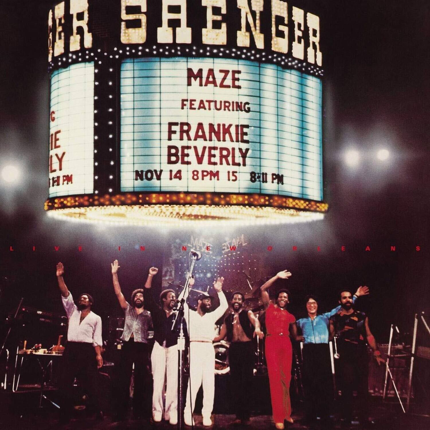 MAZE  
FEATURING  
FRANKIE BEVERLY  

NOV 14 8PM  
NOV 15 8:11 PM  

LIVE IN NEW ORLEANS