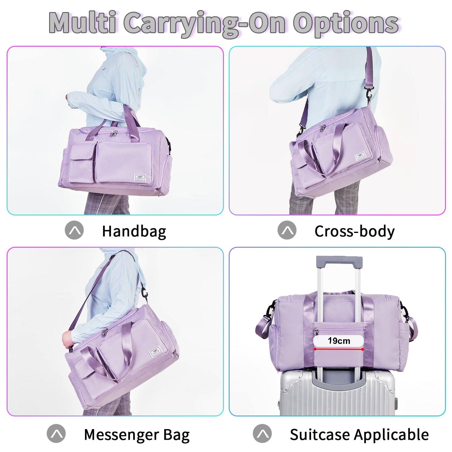 Multi Carrying-On Options

- Handbag
- Cross-body
- Messenger Bag
- Suitcase Applicable (19cm)