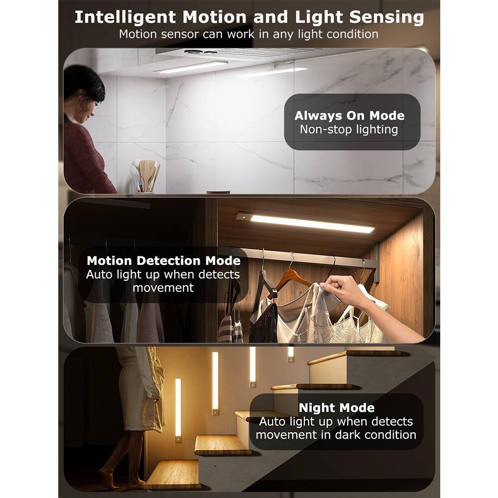 Intelligent Motion and Light Sensing  
Motion sensor can work in any light condition  

Always On Mode  
Non-stop lighting  

Motion Detection Mode  
Auto light up when detects movement  

Night Mode  
Auto light up when detects movement in dark condition