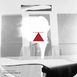 Hanging Hearts - Where's Your Head at - VINYL LP