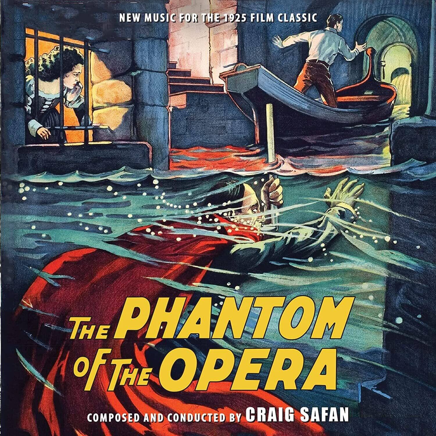 NEW MUSIC FOR THE 1925 FILM CLASSIC

THE PHANTOM OF THE OPERA

COMPOSED AND CONDUCTED BY CRAIG SAFAN